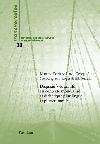 Martine Derivry-Plard et George Alao - Dispositifs éducatifs en contexte mondialisé et didactique plurilingue et pluriculturelle.