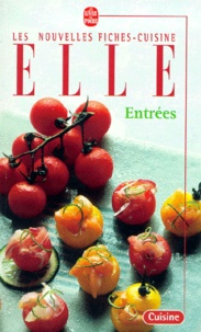 Martine Descamps et Sylvie Tardrew - Entrees. Nouvelles Fiches-Cuisine Elle.