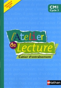 Martine Descouens et Paul-Luc Médard - Atelier de lecture CM1 - Cahier d'entraînement.