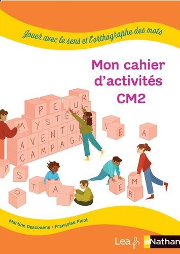 Mon cahier d'activités CM2, Jouer avec le sens et l'orthographe des mots. Pack en 5 exemplaires