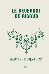 Martine Desjardins - Le revenant de rigaud.