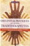 Martine Dick - Origines et pratiques des anciens tradithérapeutes - Les secrets des barreurs de feu, souffleurs de maux, leveurs de sorts et rebouteux.