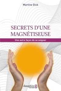 Histoiresdenlire.be Secrets d'une magnétiseuse - Une autre façon de se soigner Image