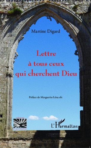 Lettre à tous ceux qui cherchent Dieu