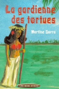 Martine Dorra - La Gardienne Des Tortues.