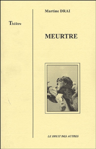 Martine Drai - Meurtre.