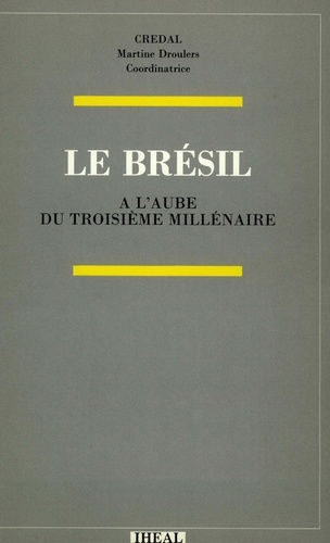 Le Brésil à l’aube du troisième millénaire