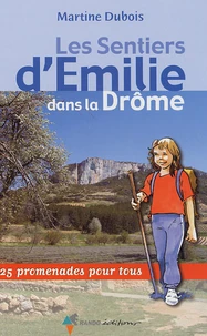 Les Sentiers d'Emilie dans la Drôme