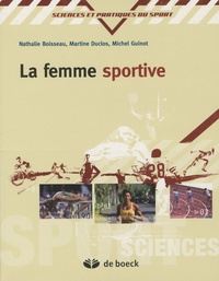 Martine Duclos et Nathalie Boisseau - La femme sportive.