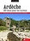 Ardèche. 100 lieux pour les curieux