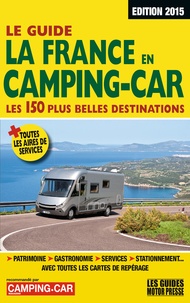 Martine Duparc - Guide la France en camping-car 2016.