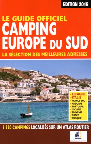 Martine Duparc - Le guide officiel Camping Europe du Sud - La sélection des meilleures adresses.