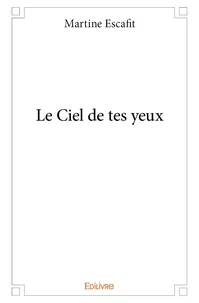 Le ciel de tes yeux