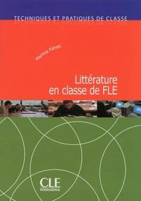 La litterature en classe de FLE - Techniques de classe