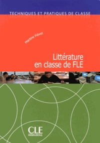Martine Fiévet - Littérature en classe de FLE.