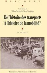 Téléchargements de livres De l'histoire des transports à l'histoire de la mobilité ?  - Etat des lieux, enjeux et perspectives de recherche 9782753509085 