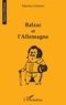 Martine Gartner - Balzac et l'Allemagne.