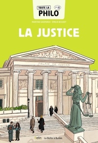 Martine Gasparov et Emilie Boudet - Toute la philo en BD Tome 6 : La justice.