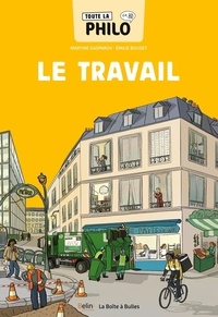 Martine Gasparov et Emilie Boudet - Toute la philo en BD Tome 9 : Le travail.