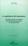 Martine Gremillet et Myriam Germain - La Guidance De Memoires. Comment Diriger Et Elaborer Un Memoire Universitaire Ou Professionnel.
