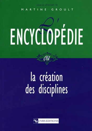 L'Encyclopédie ou la création des disciplines