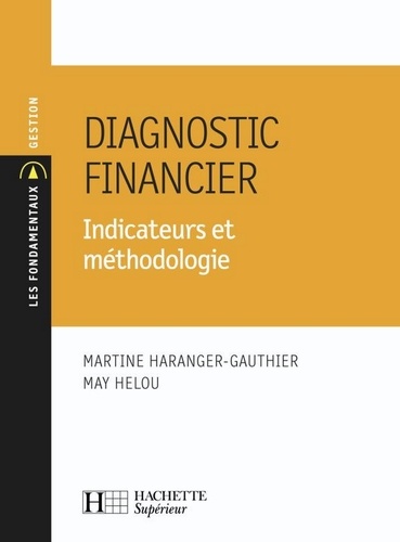 Martine Haranger-Gauthier et May Helou - Diagnostic financier.