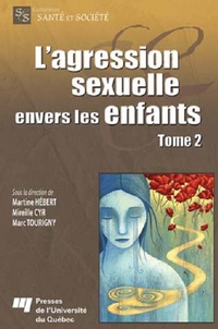 Martine Hebert et Mireille Cyr - L'agression sexuelle envers les enfants - Tome 2.