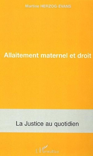 Martine Herzog-Evans - Allaitement maternel et droit.