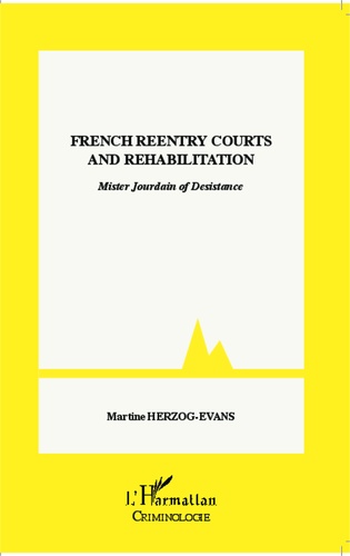 French Reentry Courts and Rehabilitation. Mister Jourdain of Desistance