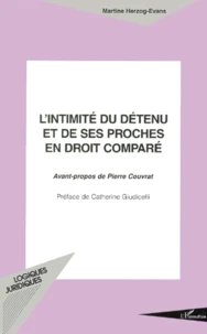 L'Intimite Du Detenu Et De Ses Proches En Droit Compare