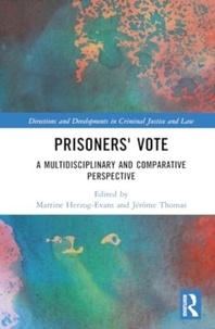 Martine Herzog-Evans et Jérôme Thomas - Prisoner's Vote - A Multidisciplinary and Comparative Perspective.