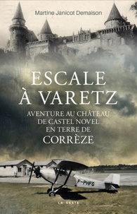 Martine Janicot Demaison - Escale à Varetz - Aventure au château de Castel Novel.