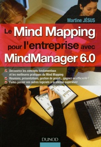 martine Jesus - Le Mind Mapping pour l'entreprise avec MindManager 6.0.