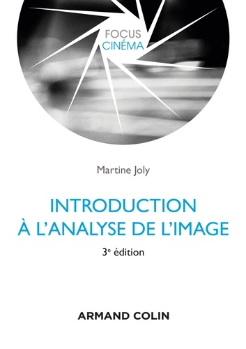 Introduction à l'analyse de l'image - 3e édition 3e édition