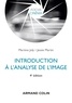 Martine Joly et Jessie Martin - Introduction à l'analyse de l'image - 4e éd..