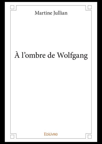 A l'ombre de Wolfgang