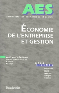 Martine Kespi et Anne-Elisabeth Andréassian - Economie De L'Entreprise Et Gestion. Initiateurs, Contradicteurs Et Representations.