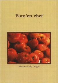 Martine Lady Daigre - Pom'en chef.