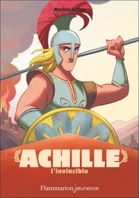 Martine Laffon et Isabelle Carré - Mythologie  : Achille l'invincible.