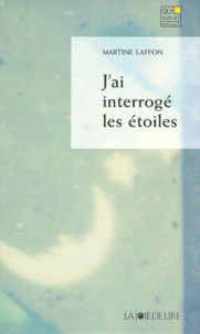 Martine Laffon - J'Ai Interroge Les Etoiles.