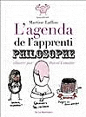 Martine Laffon - L'Agenda de l'apprenti philosophe.