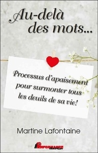 Au-delà des mots... - Processus dapaisement pour surmonter tous les deuils de sa vie!.pdf