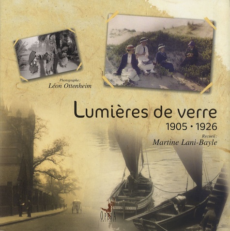 Martine Lani-Bayle - Lumières de verre - 1905-1926.