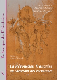 Martine Lapied et Christine Peyrard - La Révolution française au carrefour des recherches.
