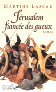 Jérusalem, fiancée des gueux