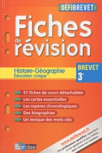 Martine Lassus et Cécile Terrien - Histoire-Géographie Education civique 3e - Fiches de révision.