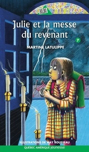 Martine Latulippe - Julie et la messe du revenant.