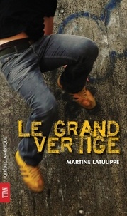 Martine Latulippe - Le Grand Vertige.