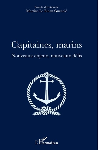 Capitaines, marins. Nouveaux enjeux, nouveaux défis