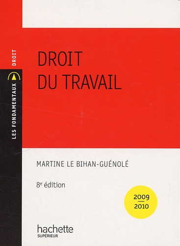 Martine Le Bihan-Guénolé - Droit du travail 2009-2010.